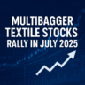 multibagger textile stocks rally in India 2025